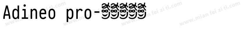 Adineo pro字体转换